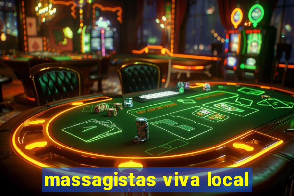 massagistas viva local